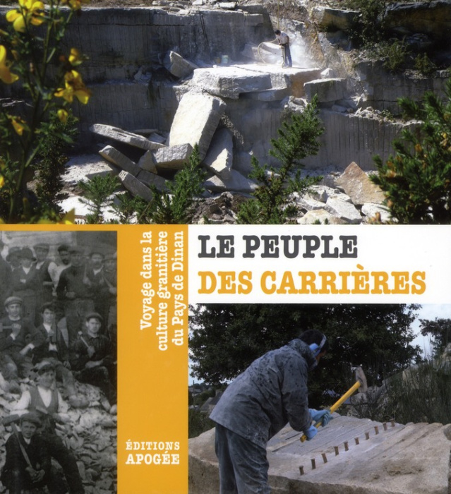 Emprunter Le peuple des carrières. Voyage dans la culture granitière livre