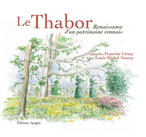 Emprunter Le Thabor. Renaissance d'un patrimoine rennais livre