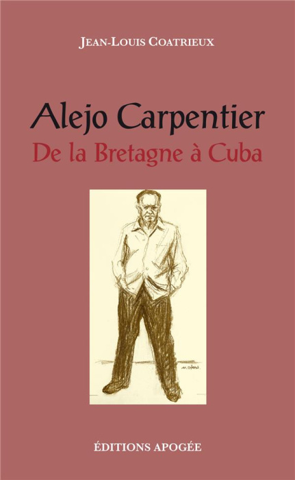 Emprunter Alejo Carpentier. De la Bretagne à Cuba livre