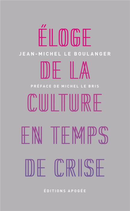 Emprunter Eloge de la culture en temps de crise. 2e édition livre