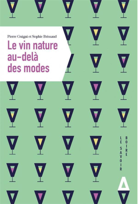 Emprunter Le vin nature au-delà des modes livre