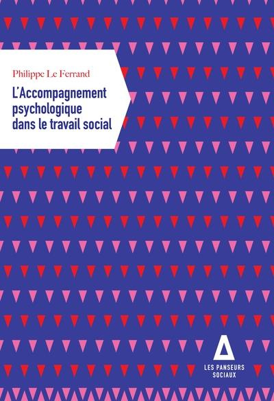 Emprunter L'accompagnement psychologique dans le travail social livre