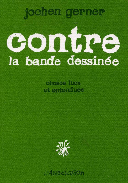 Emprunter Contre la bande dessinée. Choses lues et entendues livre