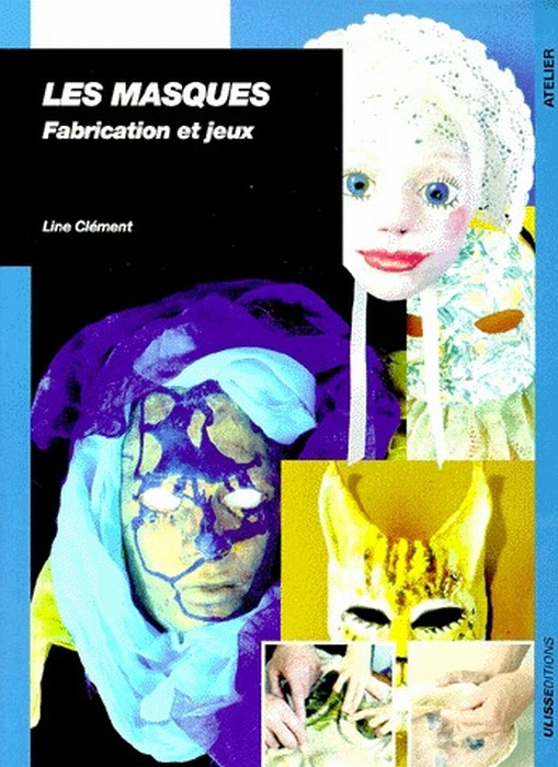 Emprunter LES MASQUES. Fabrication et jeux livre
