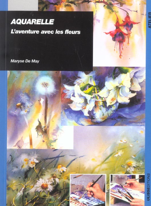 Emprunter Aquarelle. L'aventure avec les fleurs livre
