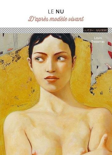 Emprunter Le nu. D'après modèle vivant livre