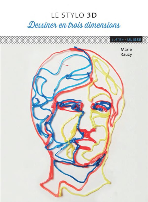 Emprunter Le stylo 3D. Dessiner à plat et en volume livre