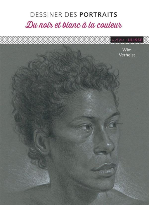 Emprunter Dessiner des portraits. Du noir et blanc à la couleur livre