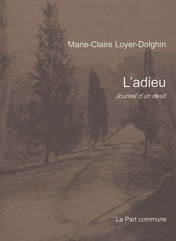 Emprunter L'adieu. Journal d'un deuil livre