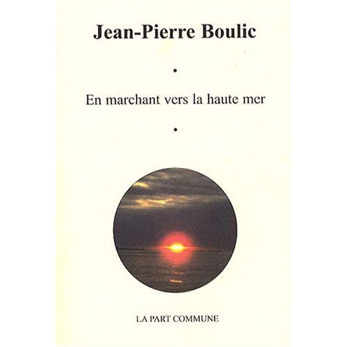 Emprunter En marchant vers la haute mer livre