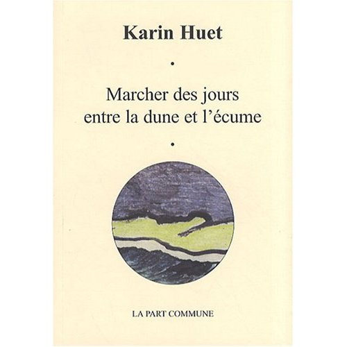 Emprunter Marcher des jours entre la dune et l'écume livre