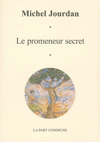 Emprunter Le promeneur secret. (2002-2004) livre