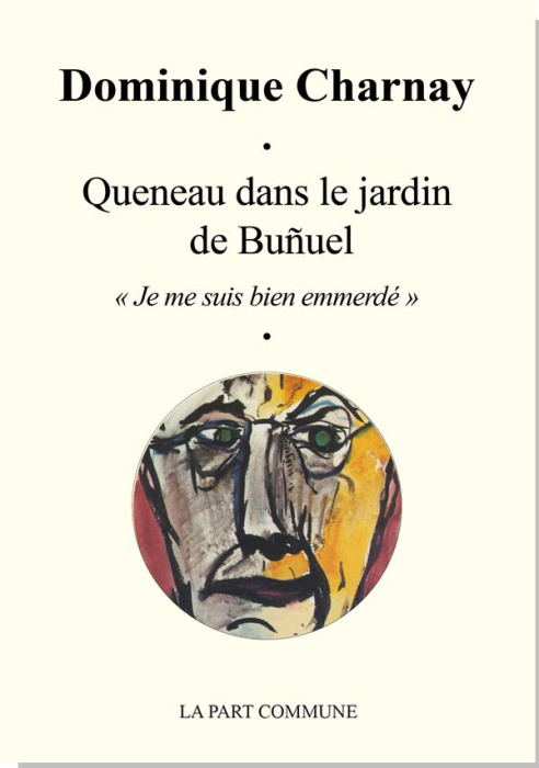 Emprunter Queneau dans le jardin de Buñuel. 