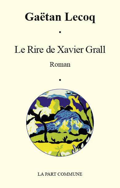 Emprunter Le rire de Xavier Grall livre