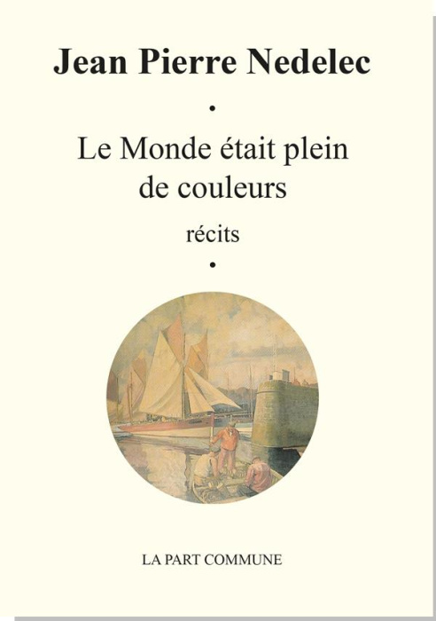 Emprunter Le monde était plein de couleurs. Suivi de Mercredi 1er mai livre
