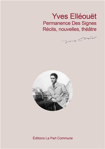 Emprunter Permanence des signes. Tome 2 : Récits, Nouvelles et Théâtre livre