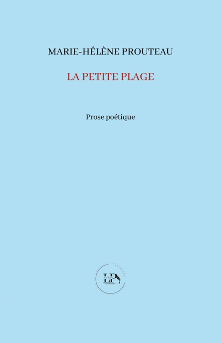 Emprunter La petite plage. Suivi de Brest, rivage de l'ailleurs livre