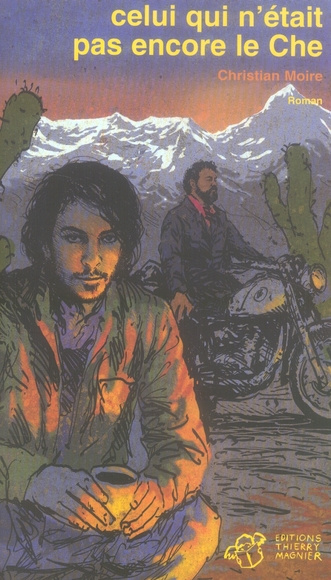 Emprunter Celui qui n'était pas encore le Che livre