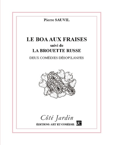Emprunter Le Boa aux fraises suivi de La brouette russe livre