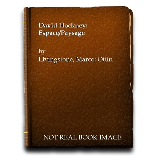 Emprunter DAVID HOCKNEY. Espace/Paysage, exposition Galerie Sud, Centre Georges Pompidou, 27 janvier-26 avril livre