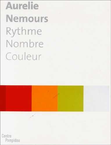 Emprunter Aurélie Nemours. Rythme Nombre Couleur livre