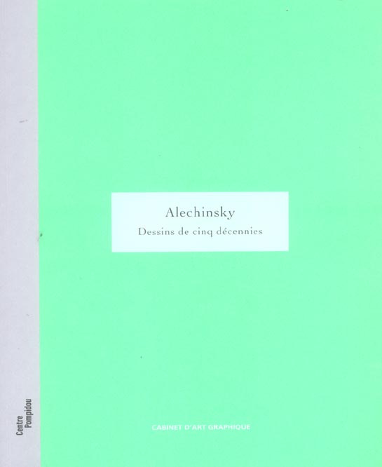 Emprunter Alechinsky. Dessins de cinq décennies livre