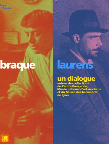 Emprunter Braque/Laurens un dialogue. Autour des collections du Centre Pompidou, Musée national d'art moderne livre