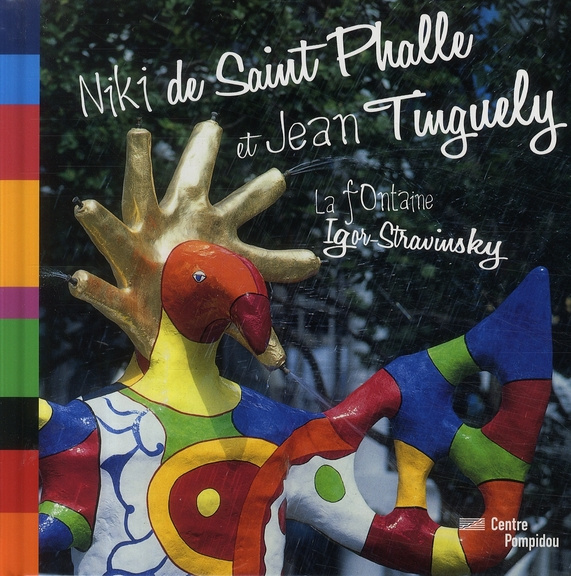 Emprunter Niki de Saint-Phalle et Jean Tinguely. La fontaine Igor Stravinsky livre
