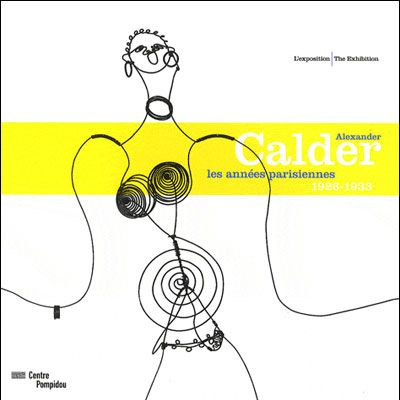 Emprunter Alexander Calder. Les années parisiennes : 1926-1933, édition bilingue français-anglais livre