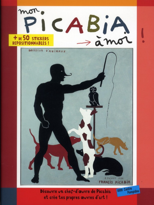 Emprunter Mon picabia à moi ! livre