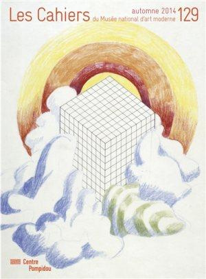 Emprunter Les Cahiers du Musée national d'art moderne N° 129, automne 2014 : Exposer l'architecture livre