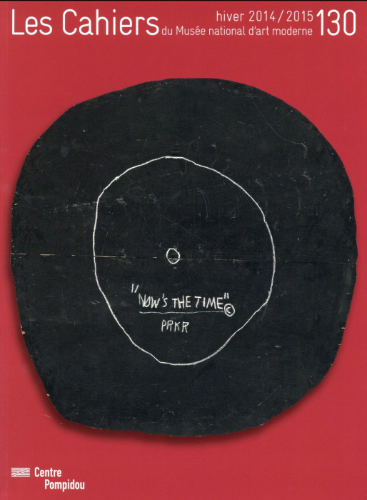 Emprunter Les Cahiers du Musée national d'art moderne N° 130, Hiver 2014/2015 livre