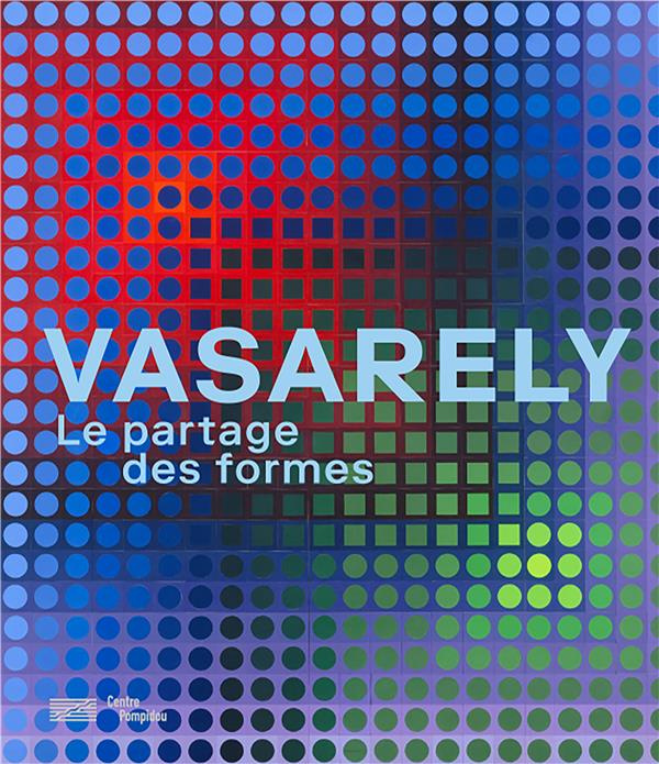 Emprunter Vasarely. Le partage des formes livre
