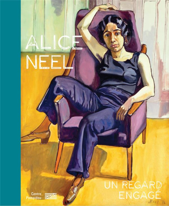 Emprunter Alice Neel - Un regard engagé. Catalogue de l'exposition livre