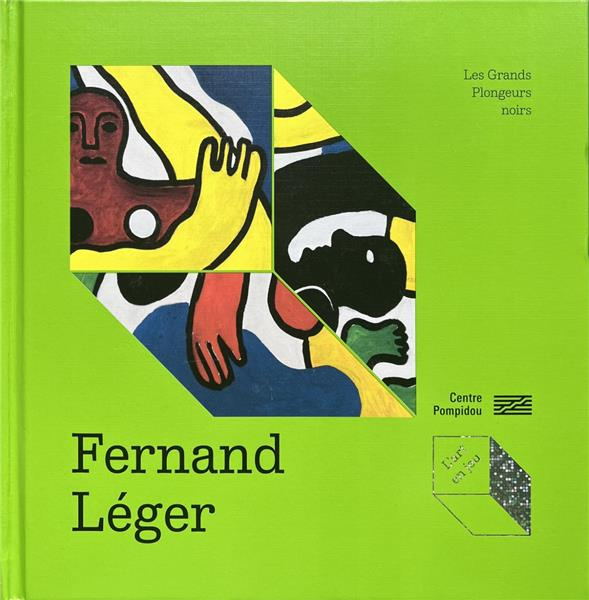 Emprunter Fernand Léger. Les Grands Plongeurs noirs livre