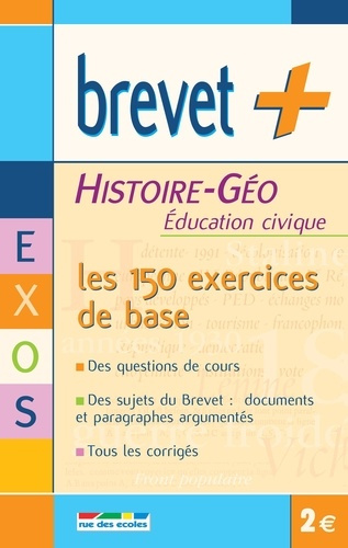 Emprunter BREVET HISTOIRE-GEOGRAPHIE EXERCICES - LES 150 EXERCICES DE BASE livre