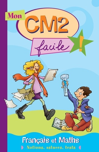 Emprunter CM2 FACILE ! FRANCAIS ET MATHS livre