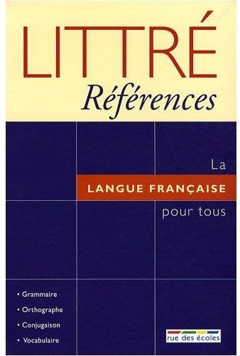 Emprunter Littré Références. La langue française pour tous livre