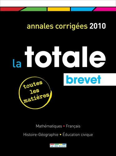 Emprunter La totale Brevet. Annales corrigées, Edition 2010 livre