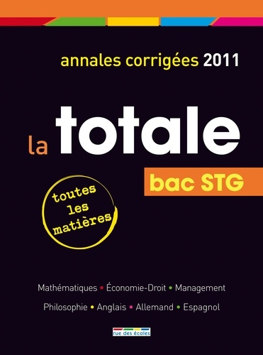 Emprunter La totale Bac STG. Edition 2011 livre