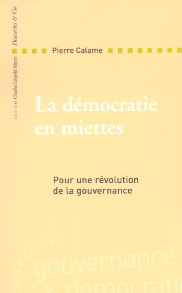 Emprunter La démocratie en miettes. Pour une révolution de la gouvernance livre