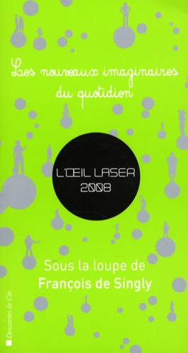 Emprunter L'oeil laser 2008. Les nouveaux imaginaires du quotidien livre