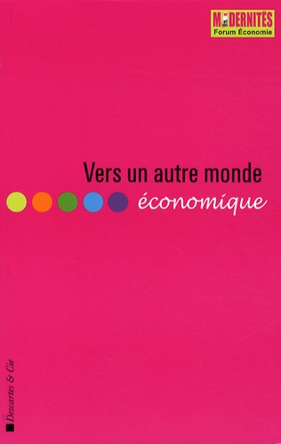 Emprunter Vers un autre monde économique. Dépression ou émergence ? livre