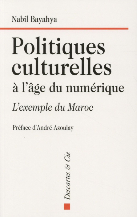 Emprunter Politiques culturelles à l'âge du numérique. L'exemple du Maroc livre