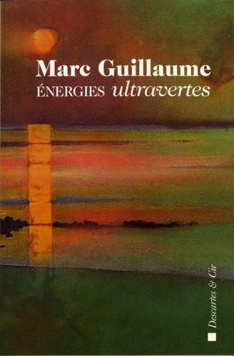Emprunter Energies ultravertes. Un manifeste contre les idées dominantes livre