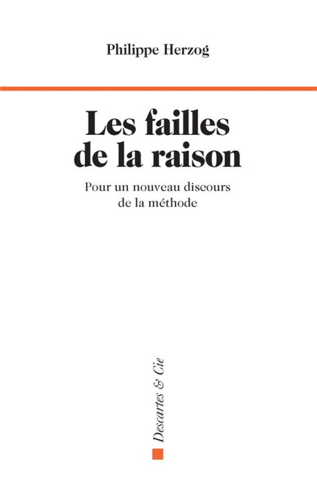 Emprunter Les failles de la Raison. Pour un nouveau discours de la méthode livre