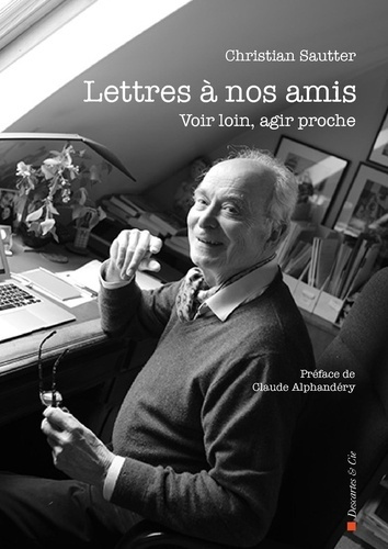 Emprunter Lettres à nos amis. Voir loin, agir proche livre