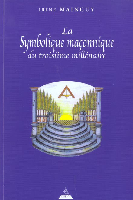 Emprunter La symbolique maçonnique du troisième millénaire livre