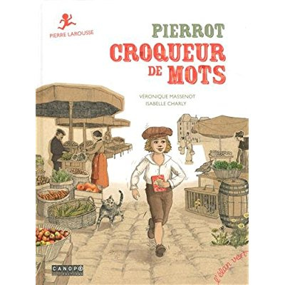 Emprunter Pierrot croqueur de mots. Pierre Larousse livre