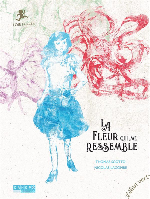 Emprunter La fleur qui me ressemble. Loïe Fuller livre